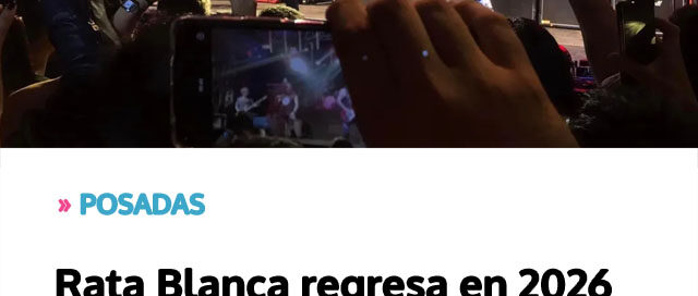 POSADAS: Rata Blanca regresa en 2026 y promete un gran impacto cultural y turístico