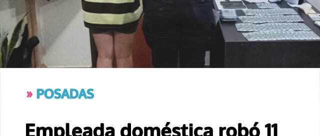 Empleada doméstica robó 11 mil dólares y fue arrestada tras un operativo policial