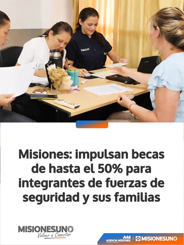 Misiones: impulsan becas de hasta el 50% para integrantes de fuerzas de seguridad y sus familias